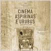 Cinema, Aspirinas e Urubus : poster