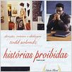 Histórias Proibidas : foto