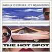 Hot Spot - Um Lugar Muito Quente : poster