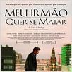 Meu Irmão Quer Se Matar : poster