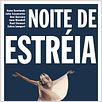 Noite de Estréia : foto