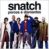 Snatch - Porcos e Diamantes : poster
