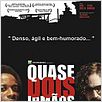 Quase Dois Irmãos : foto