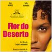 Flor do Deserto : poster