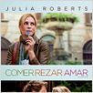 Comer Rezar Amar : poster