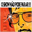 O Show Não Pode Parar : foto