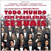 Todo Mundo Tem Problemas Sexuais : poster
