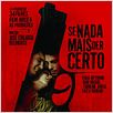 Se Nada Mais Der Certo : poster