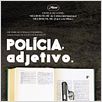 Polícia, Adjetivo : poster