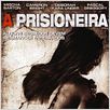 A Prisioneira : poster