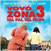 Vovó... Zona 3: Tal Pai, Tal Filho : poster