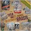 1958 - O Ano em que o Mundo Descobriu o Brasil : poster