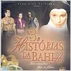 3 Histórias da Bahia : foto