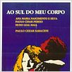 Ao Sul do Meu Corpo : poster