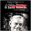 Dom Helder Câmara - O Santo Rebelde : foto