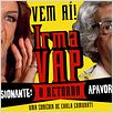 Irma Vap - O Retorno : foto