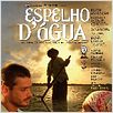 Espelho D'Água - Uma Viagem no Rio São Francisco : poster