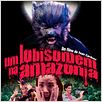 Um Lobisomem na Amazônia : poster