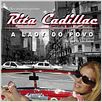 Rita Cadillac, a Lady do Povo : foto