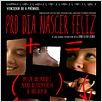 Pro Dia Nascer Feliz : poster
