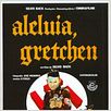 Aleluia, Gretchen : poster