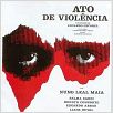 Ato de Violência : poster