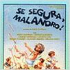 Se Segura, Malandro! : poster
