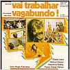 Vai Trabalhar, Vagabundo : poster