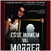 Esse Homem Vai Morrer - Um Faroeste Caboclo : poster