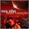 Vou Rifar Meu Coração : foto