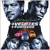 + Velozes + Furiosos : poster