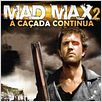 Mad Max 2 - A Caçada Continua : poster