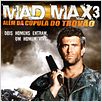 Mad Max Além da Cúpula do Trovão : poster