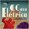 A Casa Elétrica : poster