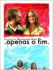 Apenas o Fim