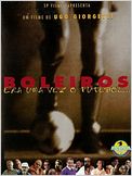Boleiros - Era uma Vez o Futebol...