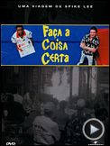 Foto : Faça a Coisa Certa Trailer Original