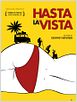 Hasta la Vista - Venha Como Você É