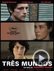 Foto : Três Mundos Trailer Legendado Foto : Três Mundos Trailer Legendado