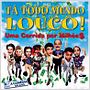 Tá Todo Mundo Louco! - Uma Corrida por Milhõe$