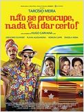 Não Se Preocupe, Nada Vai Dar Certo