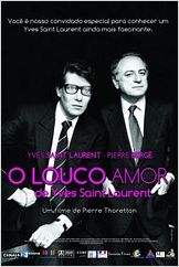 O Louco Amor de Yves Saint Laurent