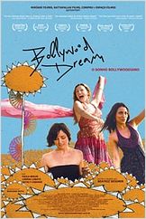 Bollywood Dream - O Sonho Bollywoodiano