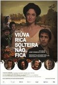 Viúva Rica Solteira Não Fica Viúva Rica Solteira Não Fica
