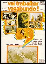 Vai Trabalhar, Vagabundo