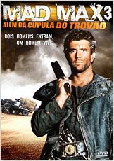Mad Max Além da Cúpula do Trovão Mad Max Além da Cúpula do Trovão