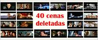 40 cenas que você não viu nos cinemas