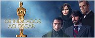 Oscar 2013: Quem você acha que vai levar?