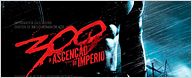 300 - A Ascensão do Império ganha cartaz nacional