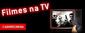 Filmes na TV - 19/06 a 25/06 